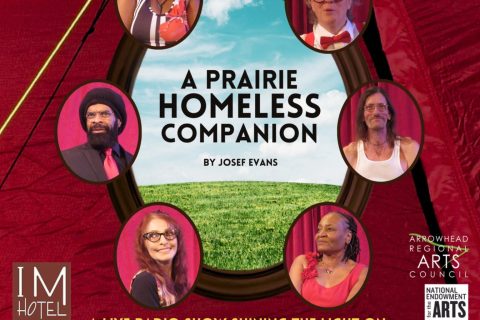 A Prairie Homeless Companion - A play by Samya Theater Project at Itasca Campus of Minnesota North College in Grand Rapids, MN. Oct. 7 at 6:30 p.m.